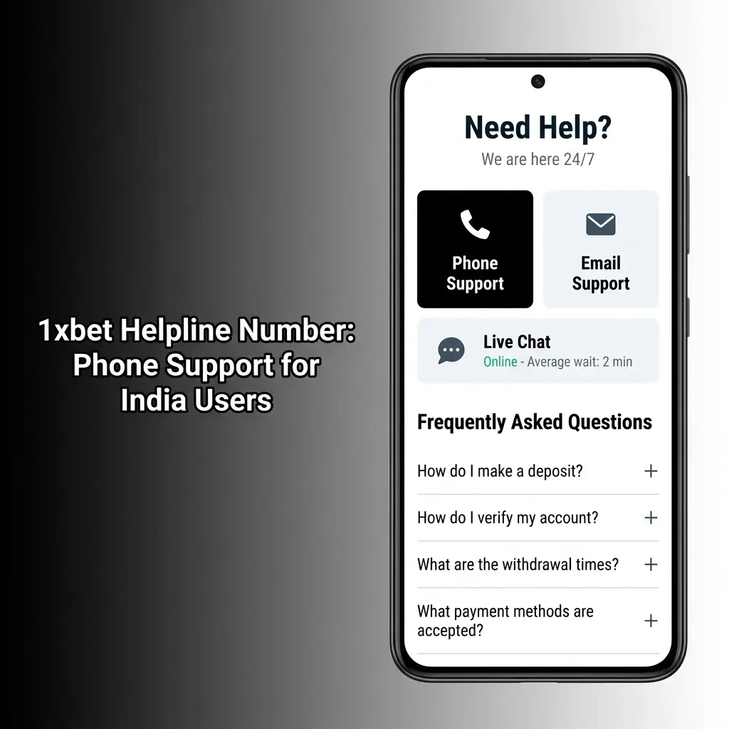 1xbet helpline number for India users offering 24/7 phone support to resolve account, payment, and verification issues